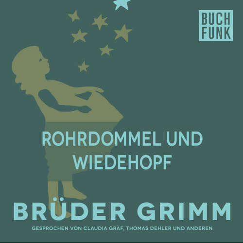 Hoerbuch Rohrdommel und Wiedehopf - Brüder Grimm - Thomas Dehler