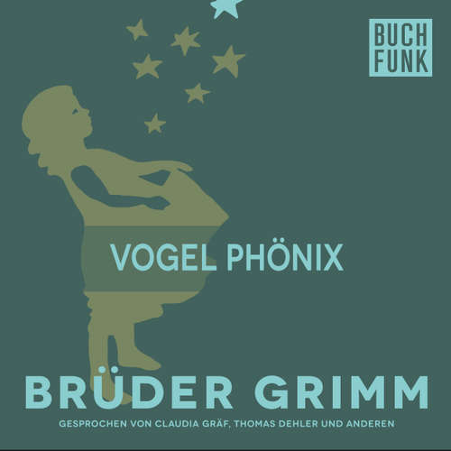 Hoerbuch Vogel Phönix - Brüder Grimm - Thomas Dehler
