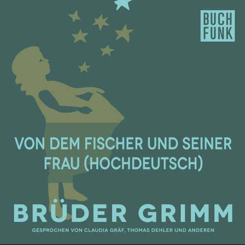 Hoerbuch Von dem Fischer und seiner Frau (Hochdeutsch) - Brüder Grimm - Thomas Dehler