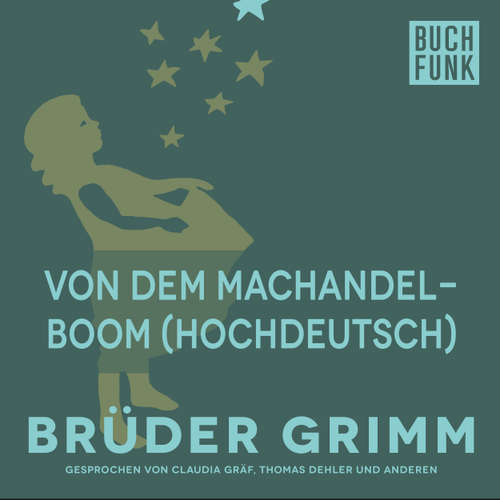 Hoerbuch Von dem Machandelboom (Hochdeutsch) - Brüder Grimm - Thomas Dehler