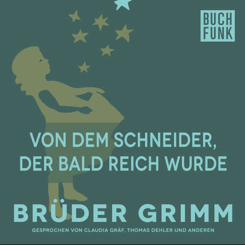 Hoerbuch Von dem Schneider, der bald reich wurde - Brüder Grimm - Thomas Dehler