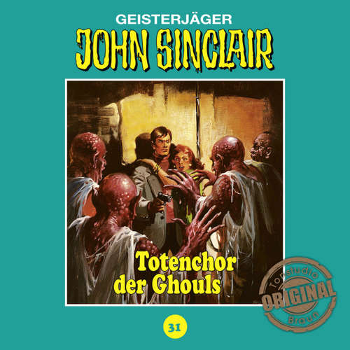 Hoerbuch John Sinclair, Tonstudio Braun, Folge 31: Totenchor der Ghouls - Jason Dark - Diverse