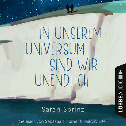 Hoerbuch In unserem Universum sind wir unendlich - Sarah Sprinz - Sebastian Fitzner