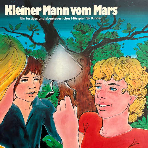 Hoerbuch Kleiner Mann vom Mars - Alexandra von Waldau - Thomas Hinck