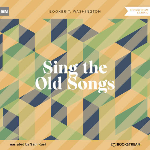 Audiobook Sing the Old Songs - Booker T. Washington - Sam Kusi