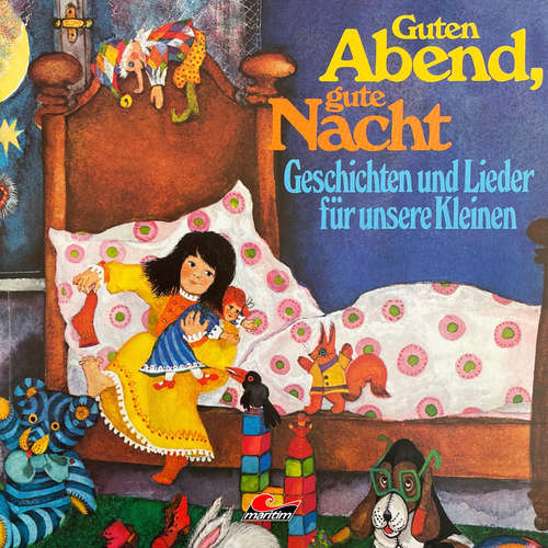 Hoerbuch Guten Abend, gute Nacht - Geschichten und Lieder für unsere Kleinen - Richard Danner - Adele Hoffmann
