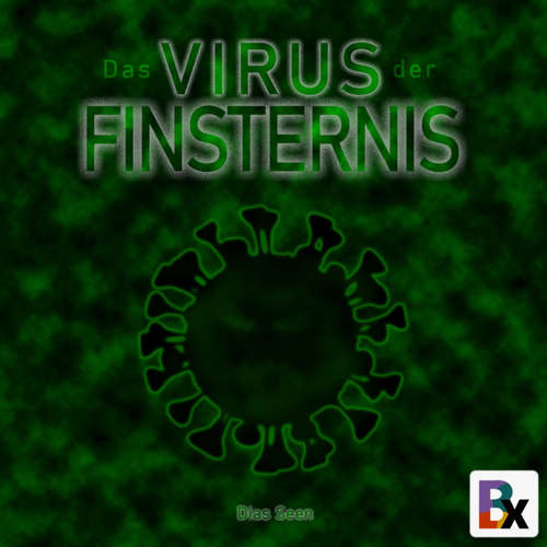 Hoerbuch Das Virus der Finsternis - Dias Seen - Mark Winter