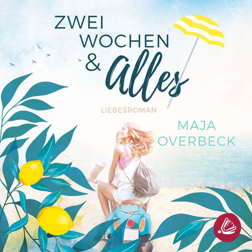 Hoerbuch Zwei Wochen & Alles - Maja Overbeck - Marlene Meissner