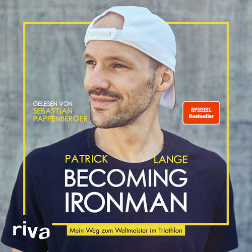 Hoerbuch Becoming Ironman - Patrick Lange - Sebastian Pappenberger