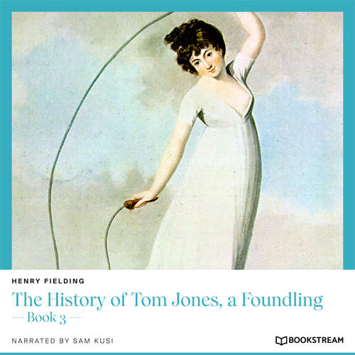 Audiobook The History of Tom Jones, a Foundling - Book 3 - Henry Fielding - Sam Kusi