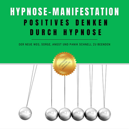 Hoerbuch Hypnose-Manifestation: Positives Denken durch Hypnose - Zentrum für angewandte Hypnose - Zentrum für angewandte Hypnose