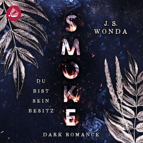 Hoerbuch Smoke - J. S. Wonda - Hanna Bianchi