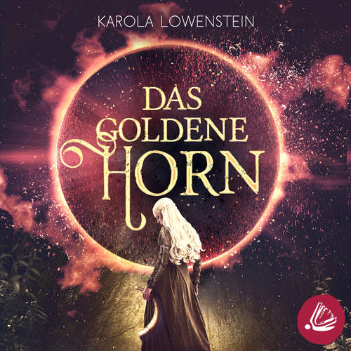 Hoerbuch Das Goldene Horn - Karola Löwenstein - Anja Kalischke-Bäuerle