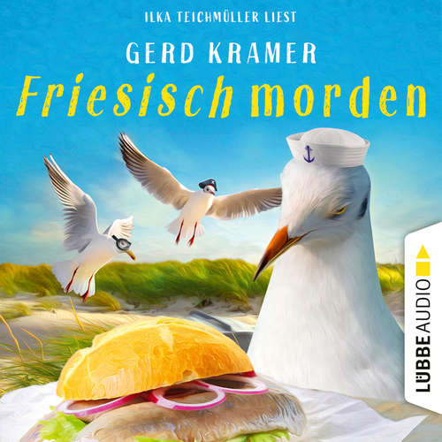 Hoerbuch Friesisch morden - Gerd Kramer - Ilka Teichmüller