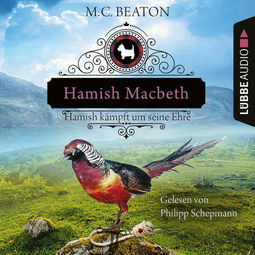 Hoerbuch Hamish Macbeth kämpft um seine Ehre - Schottland-Krimis, Teil 12 - M. C. Beaton - Philipp Schepmann
