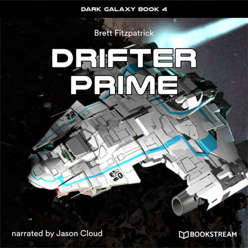 Audiobook Drifter Prime - Dark Galaxy Book, Book 4 - Brett Fitzpatrick - Jason Cloud