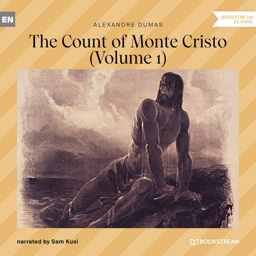 Audiobook The Count of Monte Cristo - Volume 1 - Alexandre Dumas - Sam Kusi