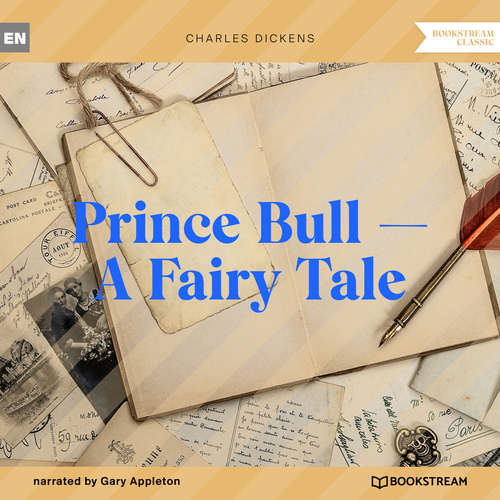Audiobook Prince Bull - A Fairy Tale - Charles Dickens - Gary Appleton