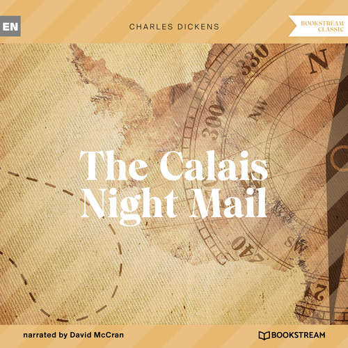 Audiobook The Calais Night Mail - Charles Dickens - David McCran