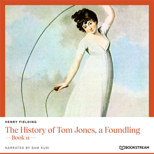 Audiobook The History of Tom Jones, a Foundling - Book 11 - Henry Fielding - Sam Kusi