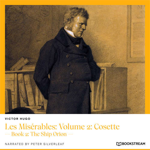 Audiobook Les Misérables: Volume 2: Cosette - Book 2: The Ship Orion - Victor Hugo - Peter Silverleaf
