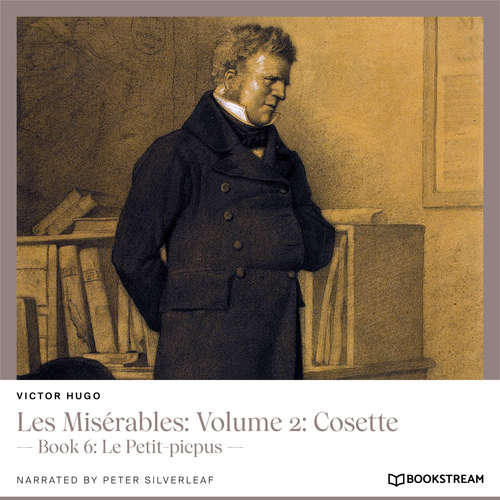 Audiobook Les Misérables: Volume 2: Cosette - Book 6: Le Petit-picpus - Victor Hugo - Peter Silverleaf