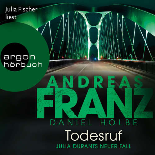 Hoerbuch Todesruf - Julia Durants neuer Fall - Julia Durant ermittelt, Band 22 - Andreas Franz - Julia Fischer
