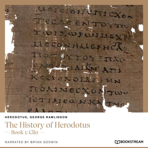 Audiobook The History of Herodotus - Book 1: Clio - Herodotus - Bryan Godwin