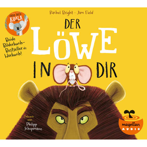 Hoerbuch Der Löwe in dir / Trau dich, Koalabär - Rachel Bright - Philipp Schepmann