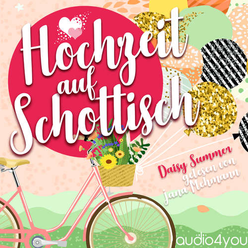 Hoerbuch Hochzeit auf Schottisch - Daisy Summer - Jana Mehmann