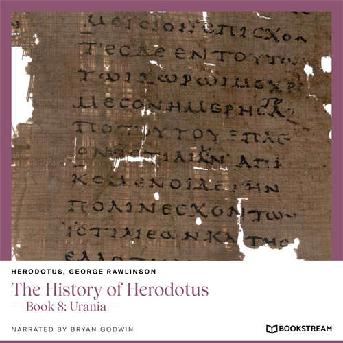 Audiobook The History of Herodotus - Book 8: Urania - Herodotus - Bryan Godwin