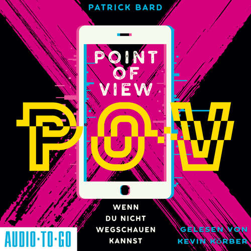 Hoerbuch Point of View - Wenn du nicht wegschauen kannst - Patrick Bard - Kevin Körber