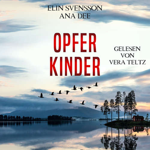 Hoerbuch Opferkinder - Linda Sventon, Band 2 - Ana Dee - Vera Teltz