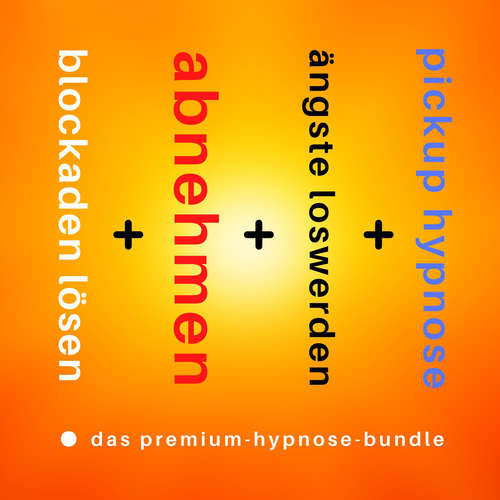 Hoerbuch Das 4-in-1 Pickup Hypnose Bundle: Hol dir jede Partnerin, die du dir wünschst - Club der Pickup Artists Deutschland - Club der Pickup Artists Deutschland