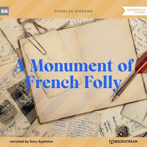 Audiobook A Monument of French Folly - Charles Dickens - Gary Appleton