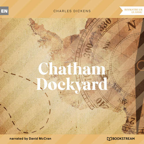 Audiobook Chatham Dockyard - Charles Dickens - David McCran