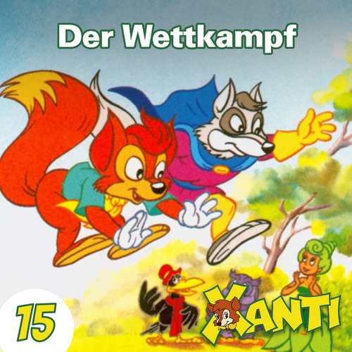 Hoerbuch Xanti, Folge 15: Der Wettkampf - Joachim von Ulmann - Charles Rettinghaus