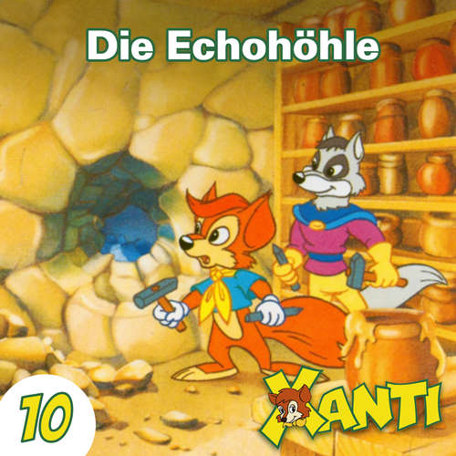 Hoerbuch Xanti, Folge 10: Die Echohöhle - Joachim von Ulmann - Charles Rettinghaus