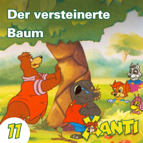 Hoerbuch Xanti, Folge 11: Der versteinerte Baum - Joachim von Ulmann - Charles Rettinghaus