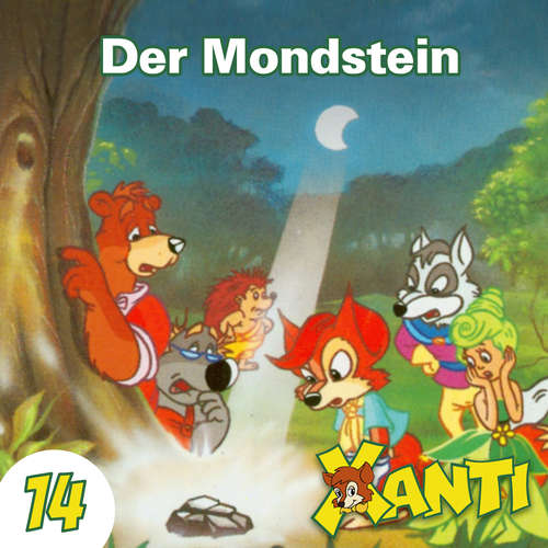 Hoerbuch Xanti, Folge 14: Der Mondstein - Joachim von Ulmann - Charles Rettinghaus