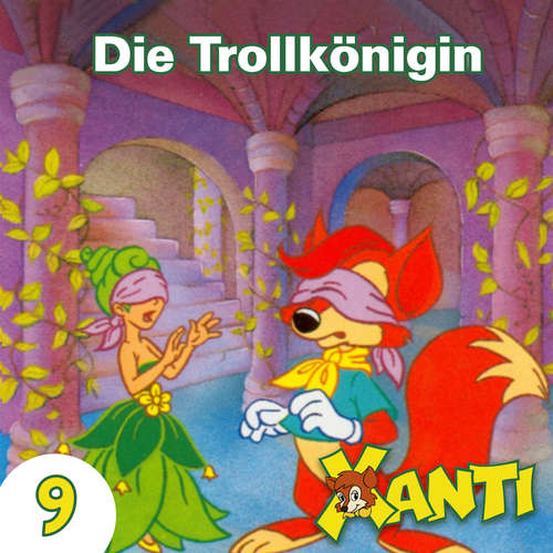 Hoerbuch Xanti, Folge 9: Die Trollkönigin - Joachim von Ulmann - Charles Rettinghaus