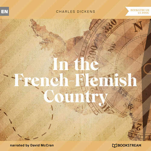 Audiobook In the French-Flemish Country - Charles Dickens - David McCran