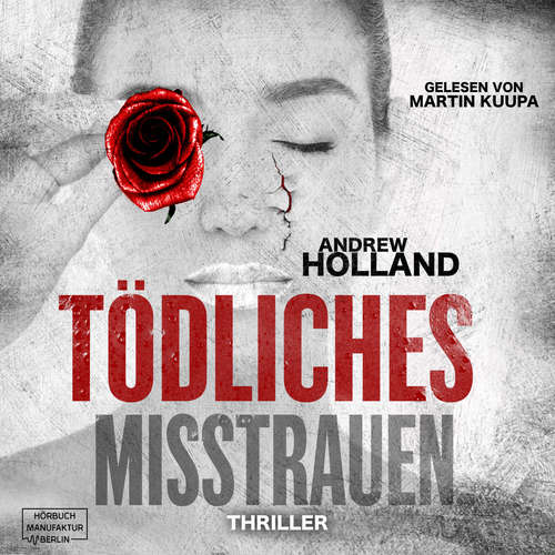 Hoerbuch Tödliches Misstrauen - Howard-Caspar-Reihe, Band 7 - Andrew Holland - Martin Kuupa