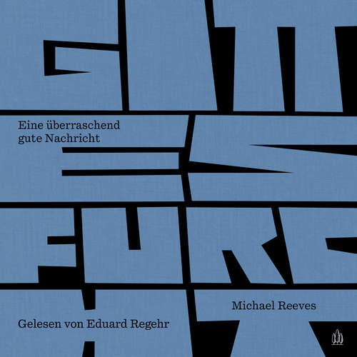 Hoerbuch Gottesfurcht - Michael Reeves - Eduard Regehr