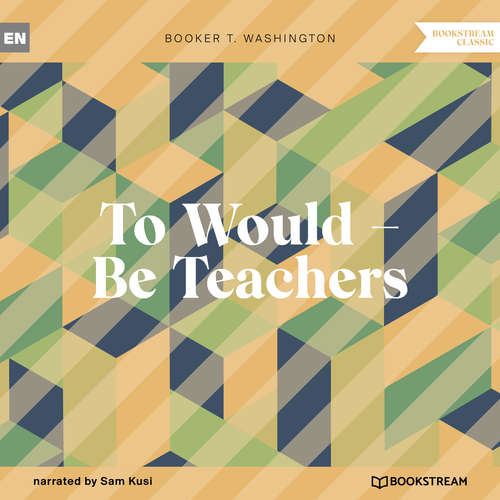 Audiobook To Would - Be Teachers - Booker T. Washington - Sam Kusi