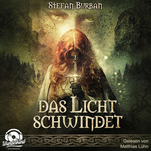 Hoerbuch Das Licht schwindet - Die Chronik der Falkenlegion, Band 2 - Stefan Burban - Matthias Lühn