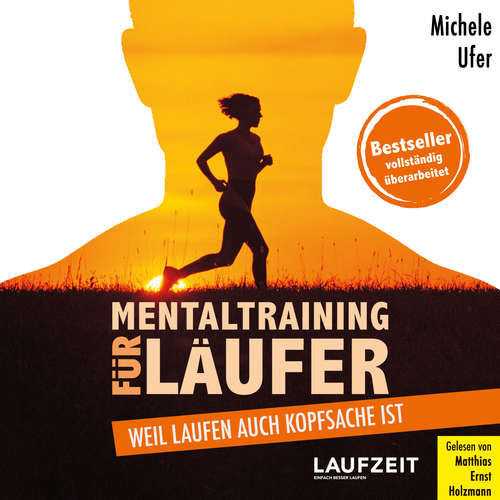 Hoerbuch Mentaltraining für Läufer - Michele Ufer - Matthias Ernst Holzmann