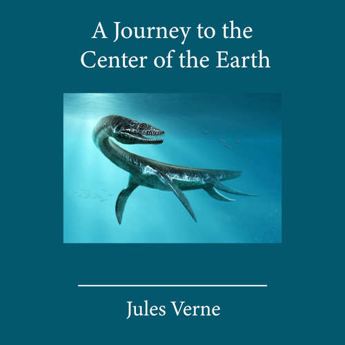 Audiobook A Journey to the Center of the Earth - Jules Verne - Eric Burton