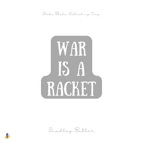 Audiobook War Is a Racket - Smedley Butler - John Greenman