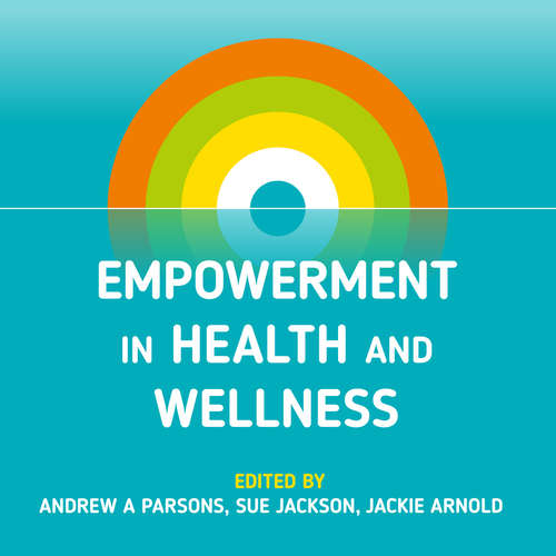 Audiobook Empowerment in Health and Wellness (Abridged) - Gavin Andrews - Jackie Arnold